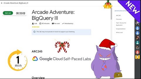 Arcade Adventure: BigQuery III | #2024 | #ARC245 |#qwiklabs