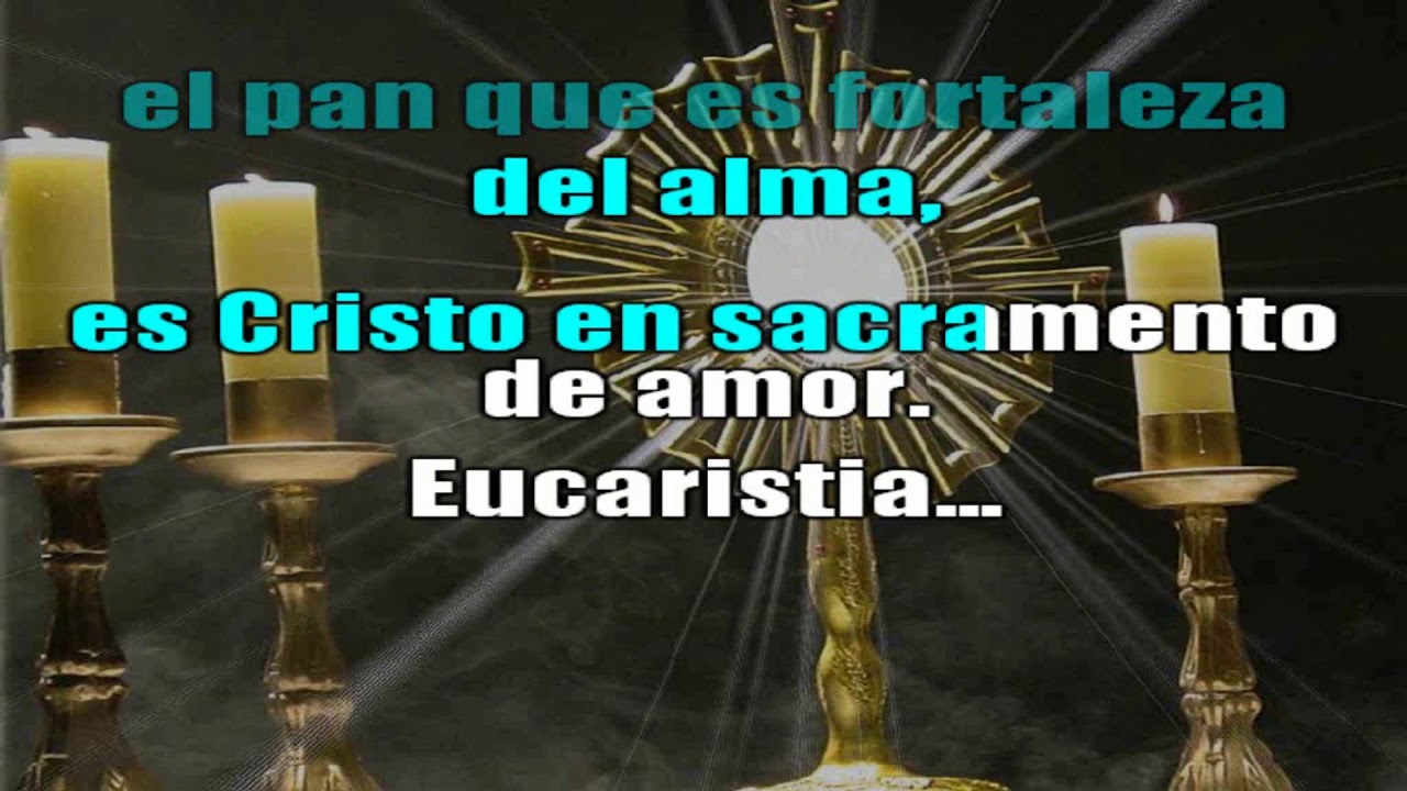 SACRAMENTO DE LA EUCARISTIA KARAOKE