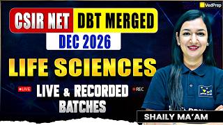 CSIR NET & DBT Merge Dec 2026 😱🔥 | Life Sciences Batch 🚀 | Join Now | VedPrep