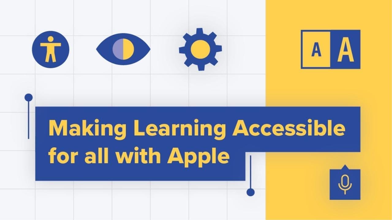 Making Learning Accessible for All with Apple