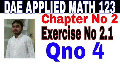 DAE math 123 1st year || applied mathematics 123 || chapter no 2|| Exercise no 2.1|| question no 4