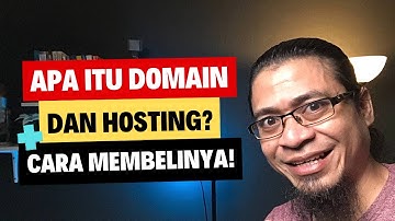 Apa Itu Domain dan Hosting? Gimana Cara Membelinya?