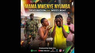 Vevo Nation Ft Wizzy Boat - Mama Mwenye Nyumba