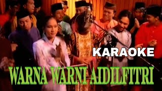 Nyanyian Ramai - Warna Warni Aidilfitri (KARAOKE NO VOCAL)