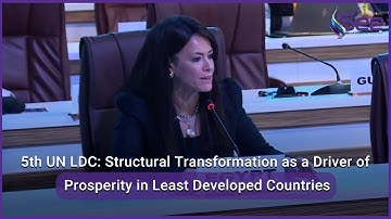 5th UN LDC Structural Transformation as a Driver of Prosperity in Least Developed Countries