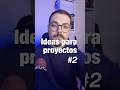Ideas para proyectos - Parte 2 #desarrolloweb #programacion #php #python #html #css #javascript