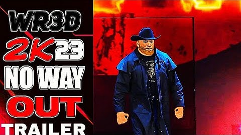 WR3D 2K23 NO WAY OUT :| MOD BY WC BROTHERS | TRAILER RELEASED  |