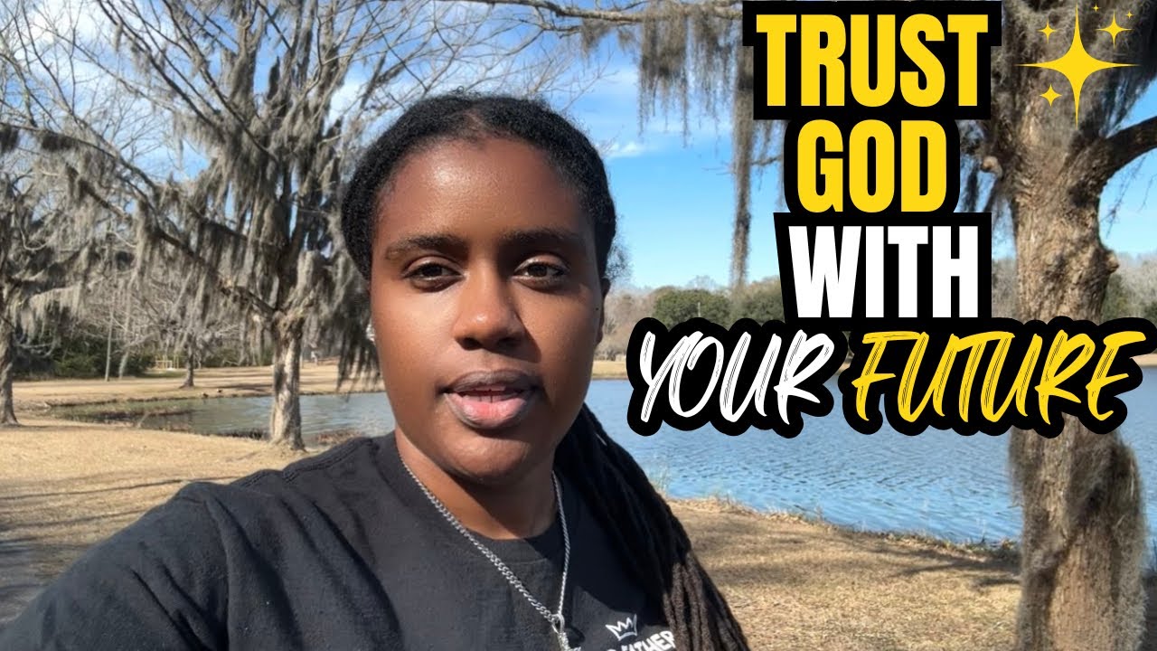 Доверяя Божьему плану на будущее | Жизнь в вере и ободряющие беседы