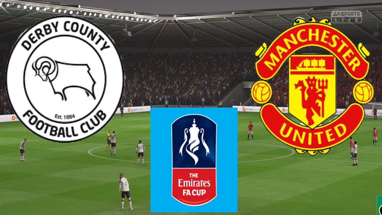 Derby County vs Manchester United 2020 | FA Cup 5th Round | Full Match