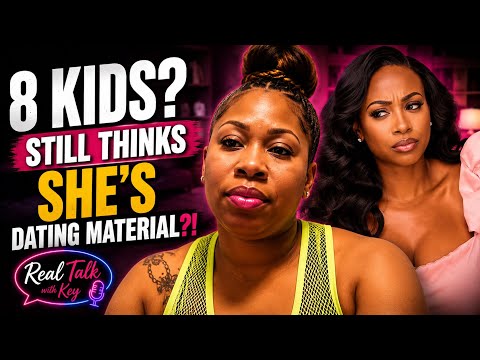 8 Kids… But Thinks She’s Still Dateable?!| Kendra G Reaction