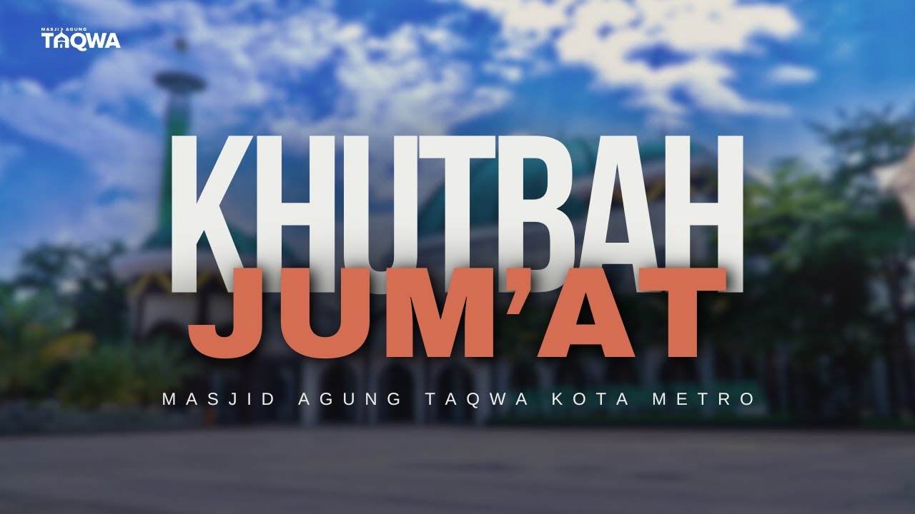 [LIVE] Khutbah Jum'at || Khotib : Dr. Bairus Salim, M.Pd.I || Ramadhan ke - 9 || 27 Februari 2026