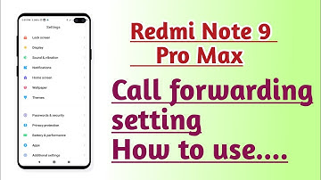 Redmi Note 9 Pro Max , Call Forwarding setting How to use