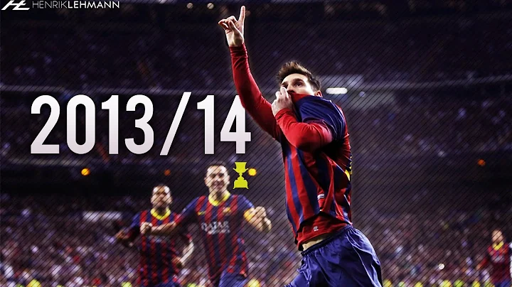 Lionel Messi ● 2013/14 ● Goals, Skills &amp; Assists