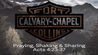 Praying, Shaking & Sharing Acts 4:23-37