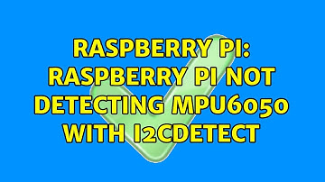 Raspberry Pi: Raspberry Pi not detecting MPU6050 with i2cdetect