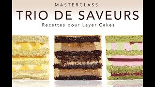 Formation en ligne RECETTES POUR LAYER CAKES 3 Saveurs Mangue Passion, Snickers, Pistache Framboise screenshot 2