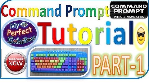 Command Prompt Tutorial (PART 1)-Tips & Tricks