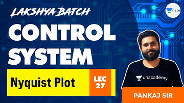 Nyquist Plot | L:27 | Control system | GATE 2022 | Lakshya Batch | Pankaj Sir