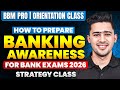 BBM Pro Orientation 🚀 | Complete Banking Preparation Plan for Bank Exams 2026 | Strategy Class