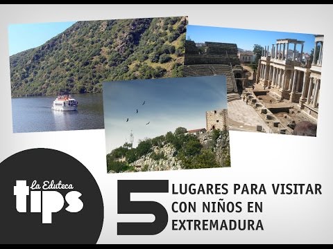 #EDUTips - 5 lugares para visitar con escolares o niños en Extremadura