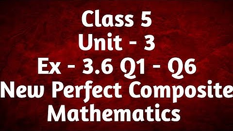 APS Class 5 Maths Unit Multiplication & Division Ex 3.6 Q1-Q6|Class 5 Unit  3 Ex 3.6  Q1- Q6|