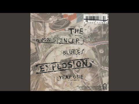 The Jon Spencer Blues Explosion – The Jon Spencer Blues Explosion The Jon Spencer Blues Explosion – The Jon Spencer Blues Explosion