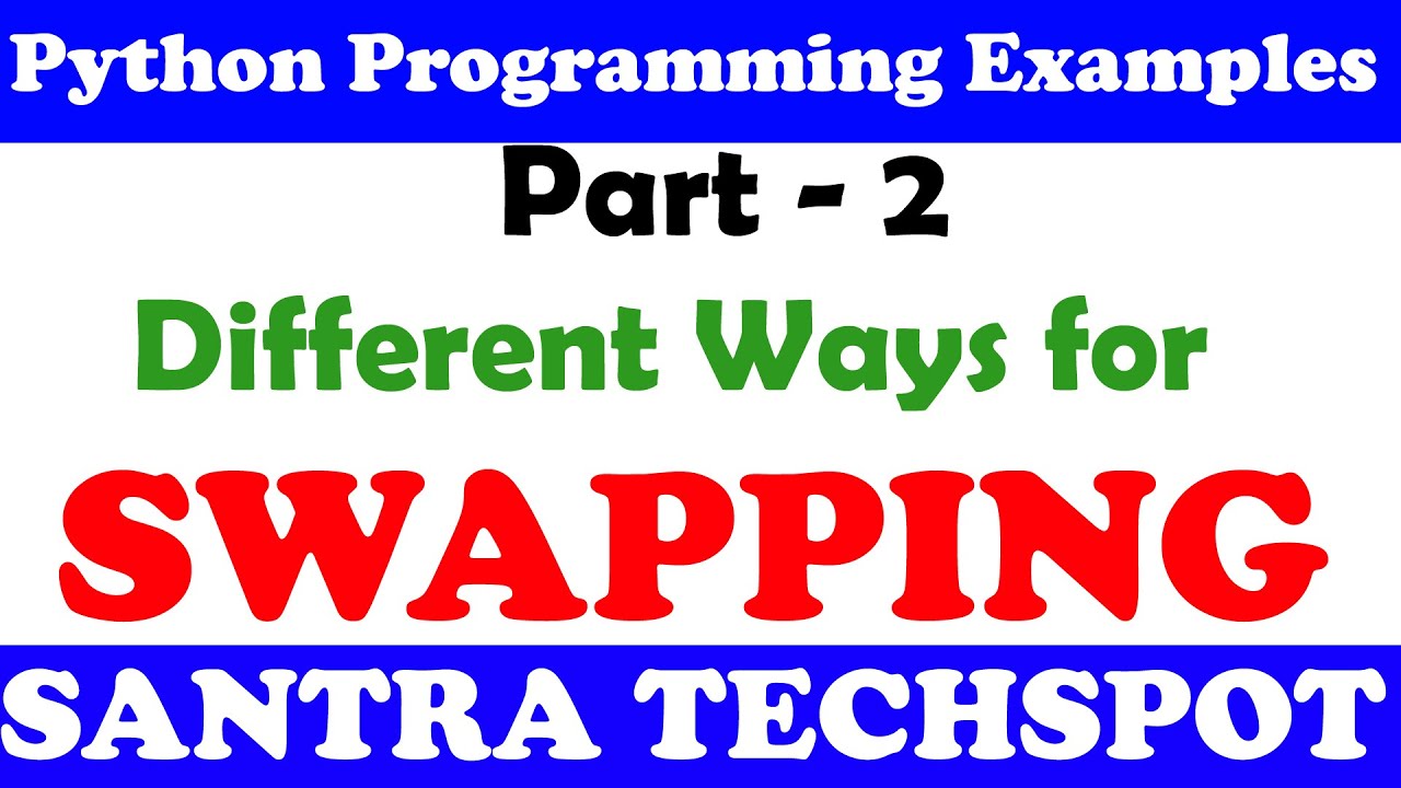 2 | Different Concepts to Swap Two Variables in Python | Python Program ...