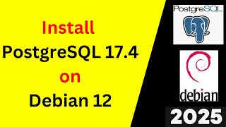 Install & Configure PostgreSQL 17 on Debian 12.10 Like a PRO! 🚀 (Step-by-Step Guide) ] 2025