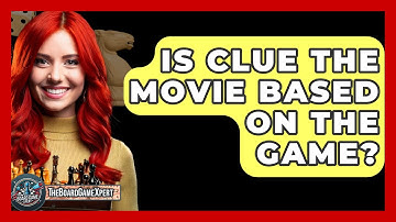 Is Clue The Movie Based On The Game? - The Board Game Xpert