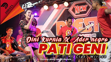 DINI KURNIA - PATI GENI Feat ADER NEGRO (Official Music Video) - NEW DHESTA