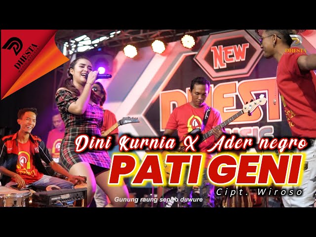 DINI KURNIA - PATI GENI [ NEW VERSION ] Feat ADER NEGRO (Official Music Live) - NEW DHESTA class=