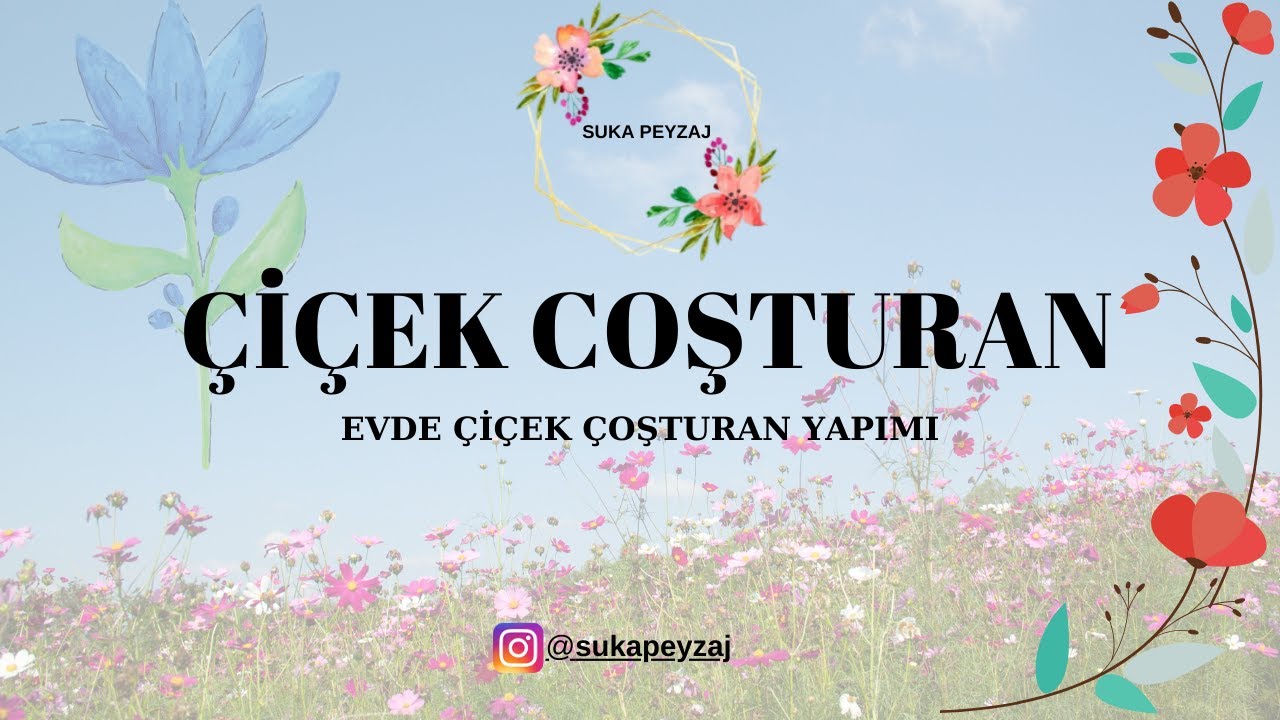 Çiçek Çoşturan Nasıl Yapılır? ( Evde Nasıl Çiçek Çoşturan Yapımı)