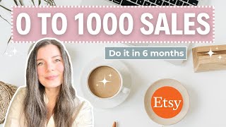 From 0 to 1000 sales in 6 Months on Etsy | Etsy for Beginners
