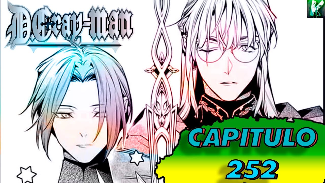 D.GRAY-MAN Análisis y REVIEW Del CAPITULO 252 Del MANGA / Contrato con