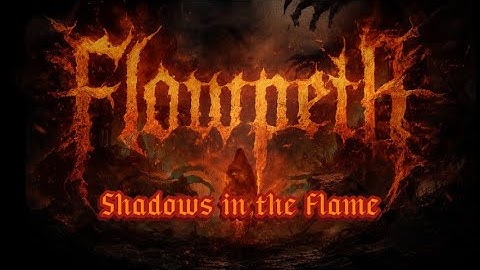 Flowpeth - Shadows in the Flame