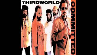 Third World - Love Needs A Little More Love