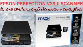 EPSON PERFECTION V39 II   PDF FILE SCANNER TELUGU