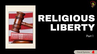 David Symons - Religious Liberty Part 1 - Purelight Convocation 2022