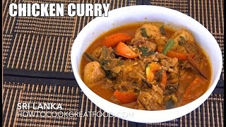 Sri Lankan Chicken Curry - Chicken Curry - Recipes from Sri Lanka - Easy Chicken Curry