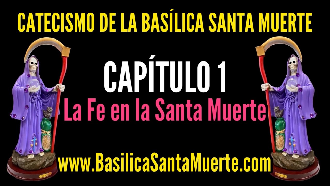Capítulo 1 “La Fe en la Santa Muerte