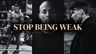 Stop Being F*cking Weak
