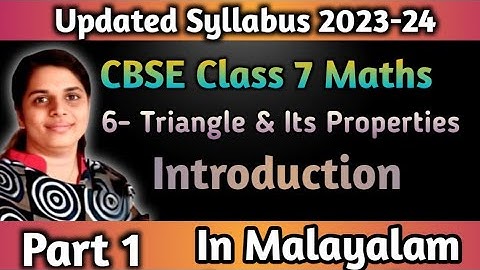 CBSE Class 7 Maths Chapter 6 Introduction In Malayalam/ Triangles & Its Properties