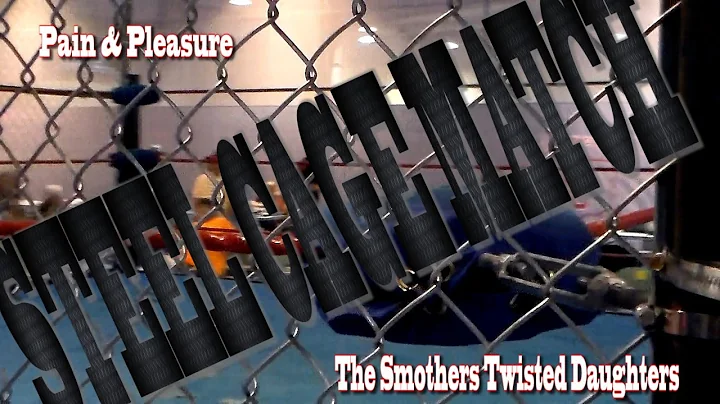 Steel Cage Match (The Smothers Twisted Daughters v...