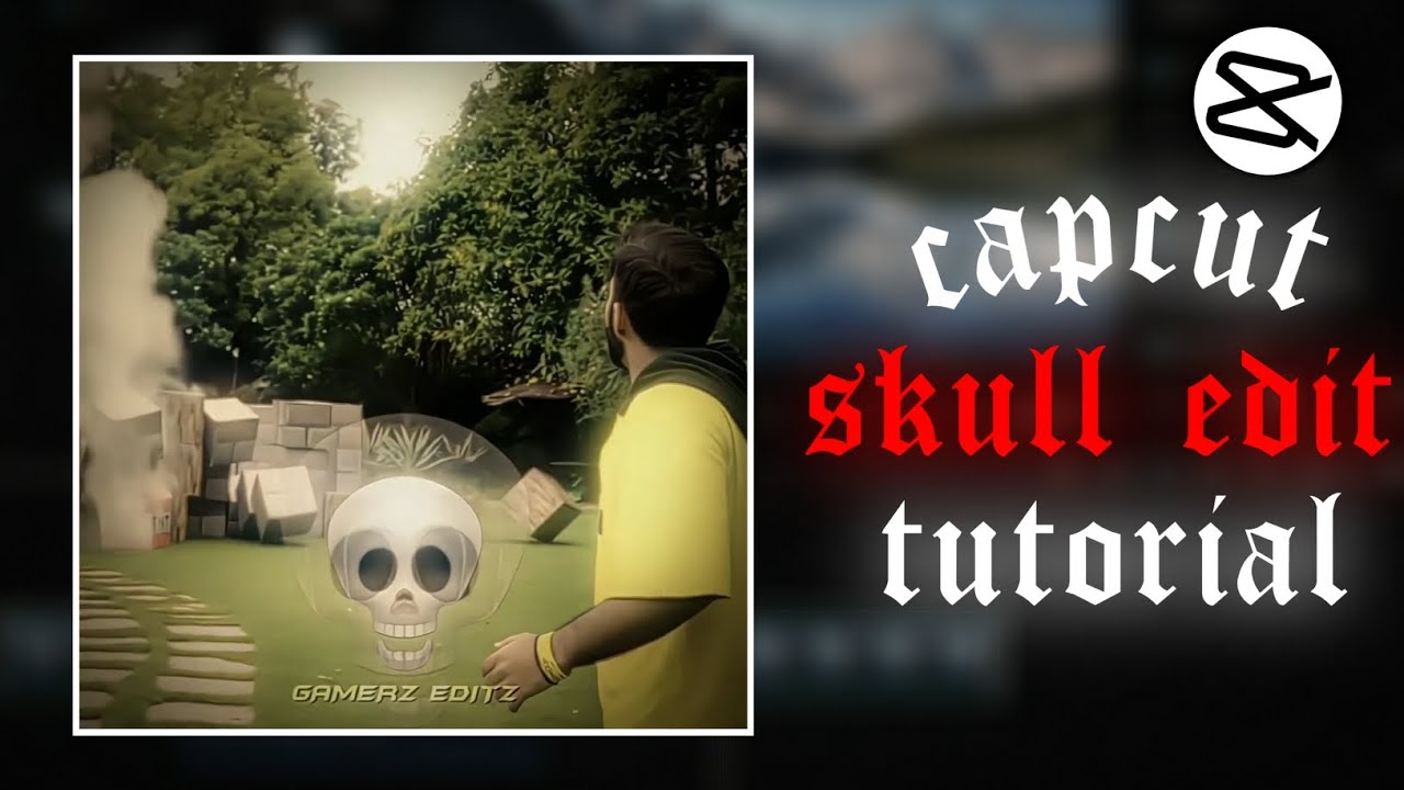 Skull Edit Tutorial on Capcut | Gamerz Editz