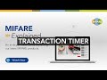 How to Prevent Smart Card Fraud with the MIFARE Transaction Timer Feature