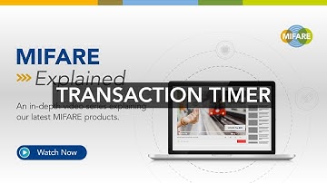 How to Prevent Smart Card Fraud with the MIFARE Transaction Timer Feature