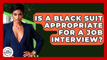 Is A Black Suit Appropriate For A Job Interview? - Job Success Network