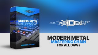 Modern Metal Mastering Chain by Develop Device