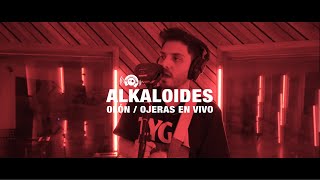 Alkaloides - Olón / Ojeras (Sesión)