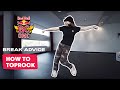 How To Toprock Breaking Tutorial with B-Girl AT | Break Advice: The Fundamentals